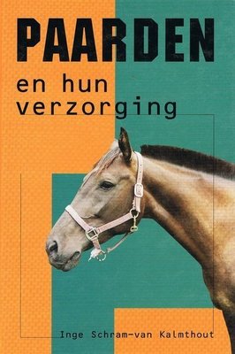 Paarden en hun verzorging - Nieuwstaat