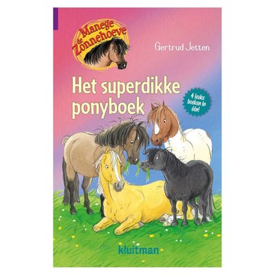 Manege de Zonnehoeve - Het superdikke ponyboek - Nieuwstaat
