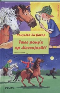 Ponyclub In Galop - Twee pony's op dievenjacht! - 2e-hands in goede staat