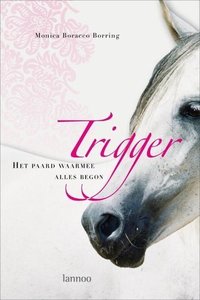 Trigger - Het paard waarmee alles begon - 2e-hands in goede staat