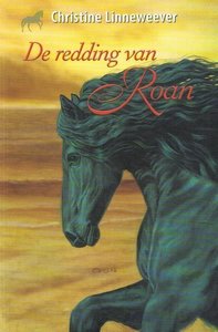 De redding van Roan ( Gouden paarden serie, Christine Linneweever ) - Nieuwstaat