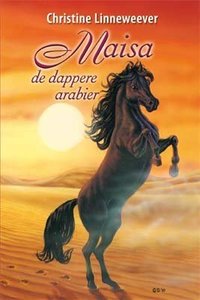 Maisa de dappere arabier ( Gouden paarden serie, Christine Linneweever )- Nieuwstaat
