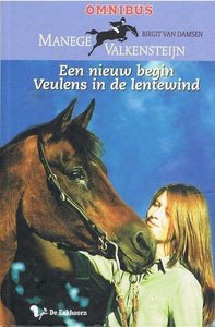 Manege Valkesteijn - Omnibus - Een nieuw begin & Veulens in de lentewind - 2e-hands in goede staat